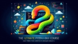 The Ultimate Python Mastery Course | Udemy Coupons 2024